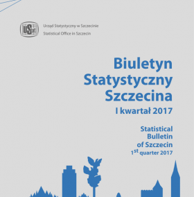 Biuletyn statystyczny Szczecina I kwartał 2017