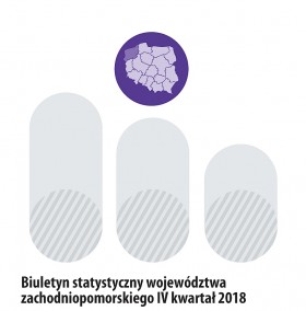 Statistcical Bulletin of Zachodniopomorskie Voivodship IV quarter 2018