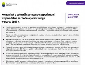 Komunikat o sytuacji społeczno-gospodarczej województwa zachodniopomorskiego - marzec 2025 - Informacja sygnalna