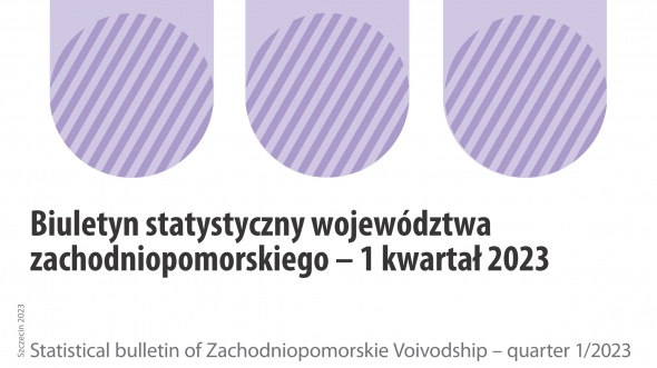 Biuletyn statystyczny województwa zachodniopomorskiego - 01 kwartał 2023