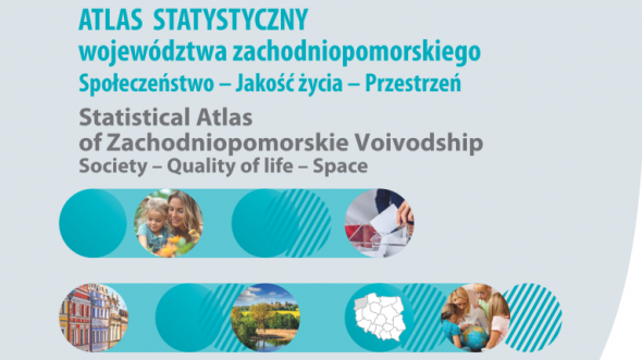 Atlas statystyczny województwa zachodniopomorskiego. Społeczeństwo - Jakość życia - Przestrzeń