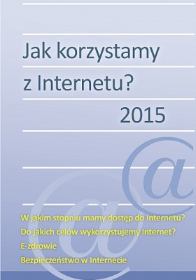 Jak korzystamy z Internetu? – 2015